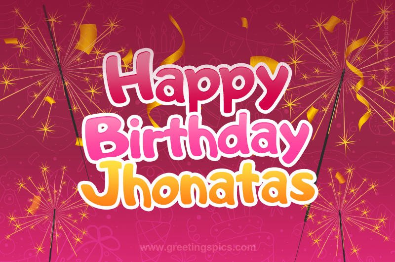 Happy Birthday Jhonatas Image with sparklers