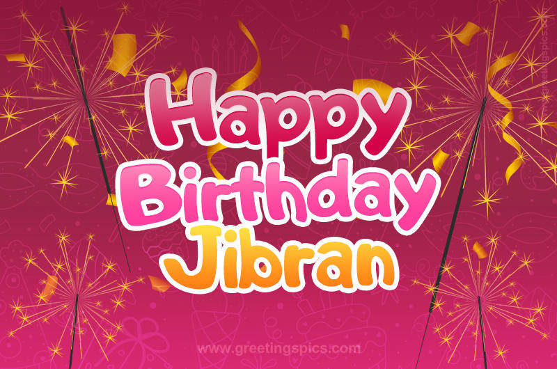 Happy Birthday Jibran Image with sparklers