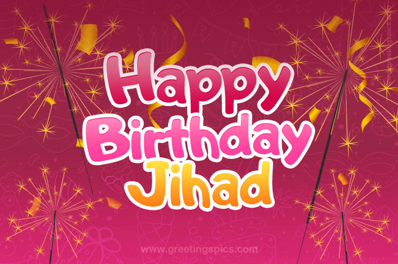 Happy Birthday Jihad Image with sparklers