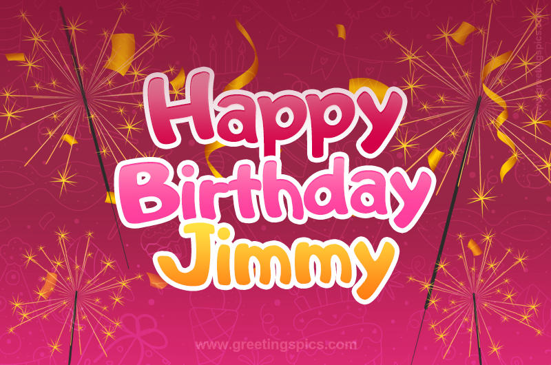 Happy Birthday Jimmy Image with sparklers