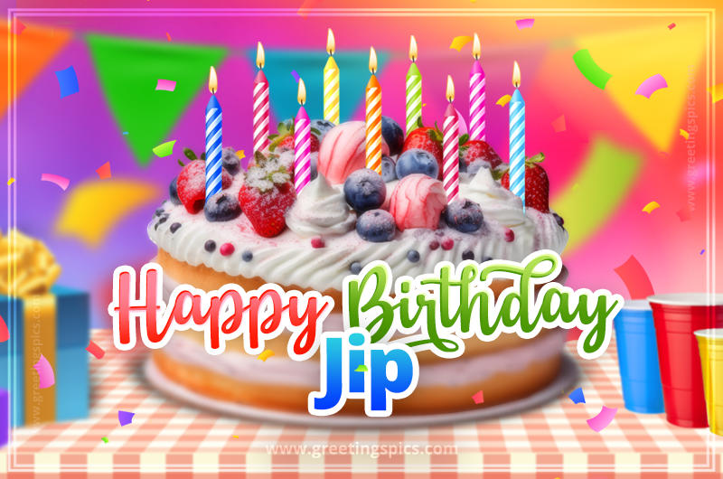 Happy Birthday Jip Colorful Image with fruit cake and candles