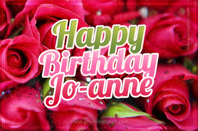 Happy Birthday Jo-anne beautiful Image with red roses