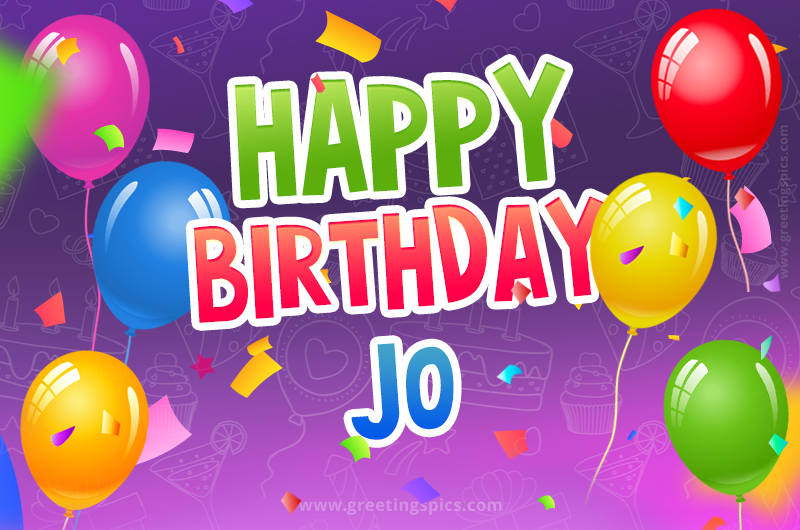 Happy Birthday Jo Festive Greeting Card