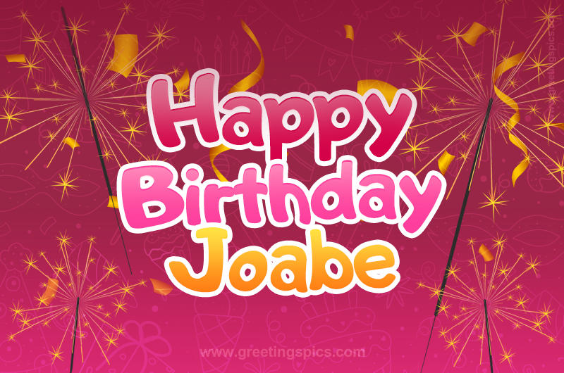 Happy Birthday Joabe Image with sparklers