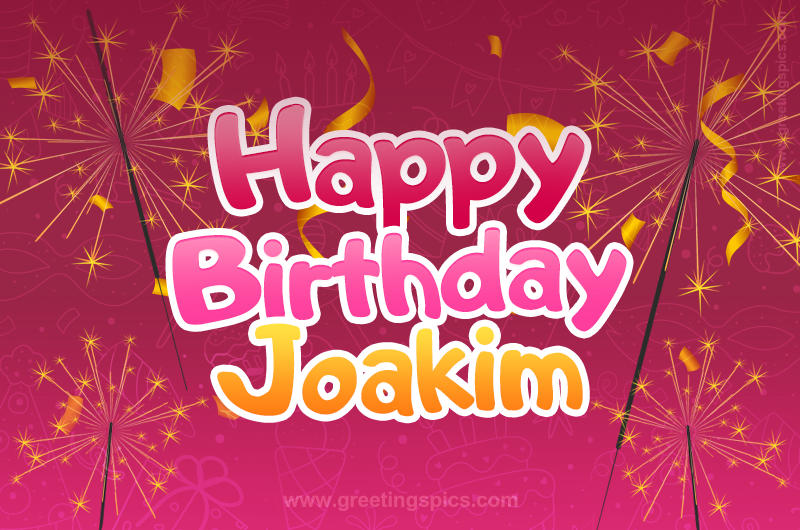 Happy Birthday Joakim Image with sparklers