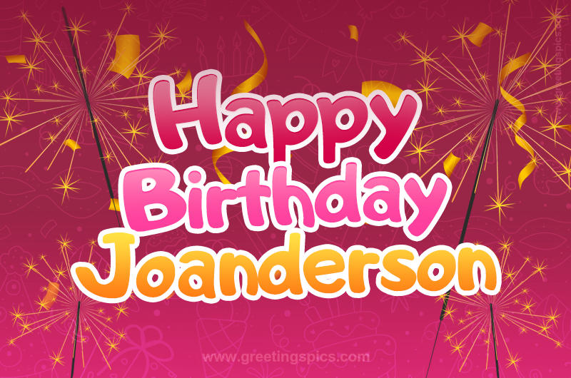 Happy Birthday Joanderson Image with sparklers