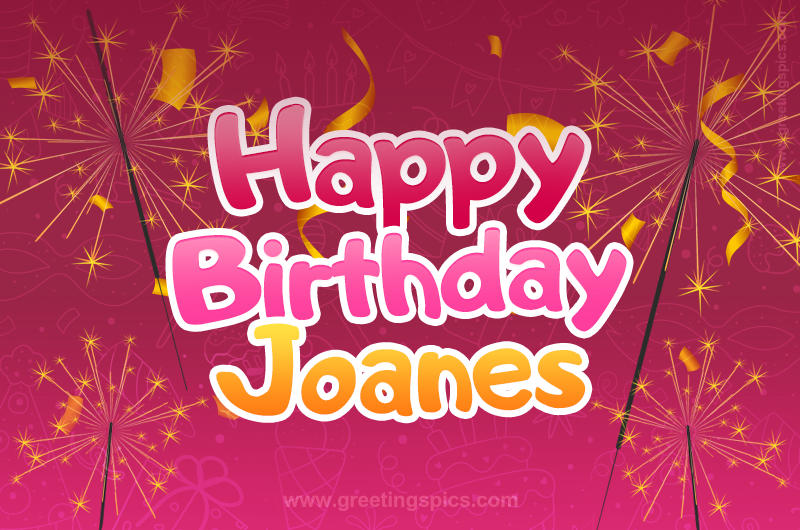 Happy Birthday Joanes Image with sparklers