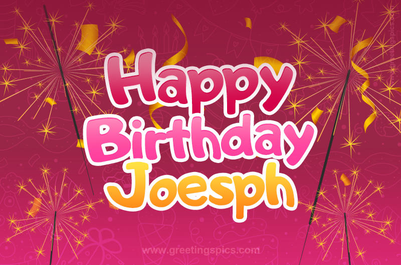 Happy Birthday Joesph Image with sparklers