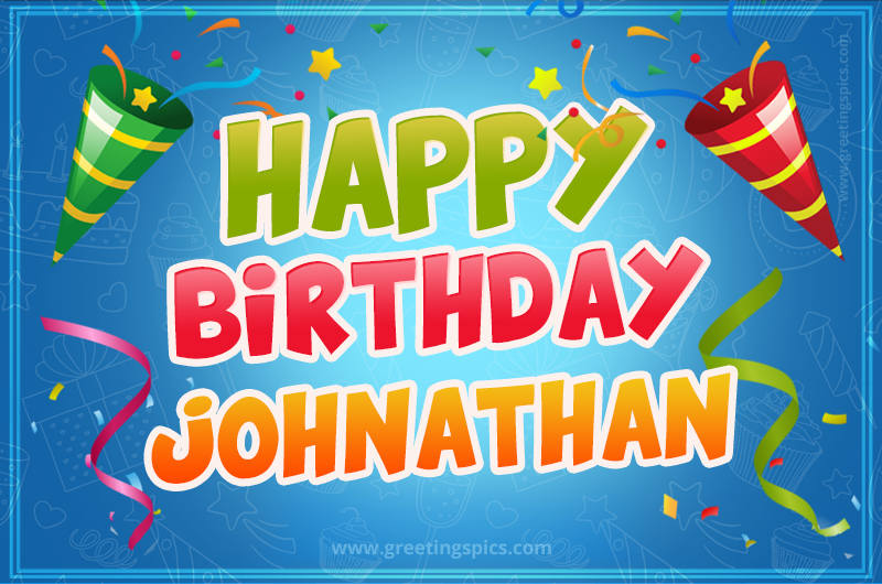 Happy Birthday Johnathan picture with confetti and party poppers