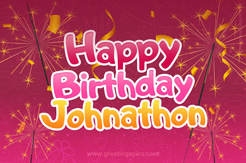 Happy Birthday Johnathon Image with sparklers