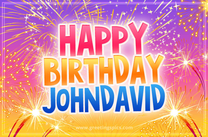 Happy Birthday Johndavid Picture with fireworks