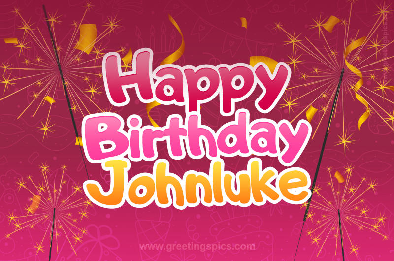 Happy Birthday Johnluke Image with sparklers