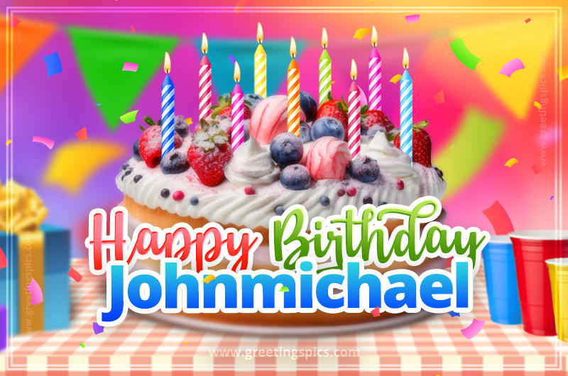 Happy Birthday Johnmichael Colorful Image with fruit cake and candles