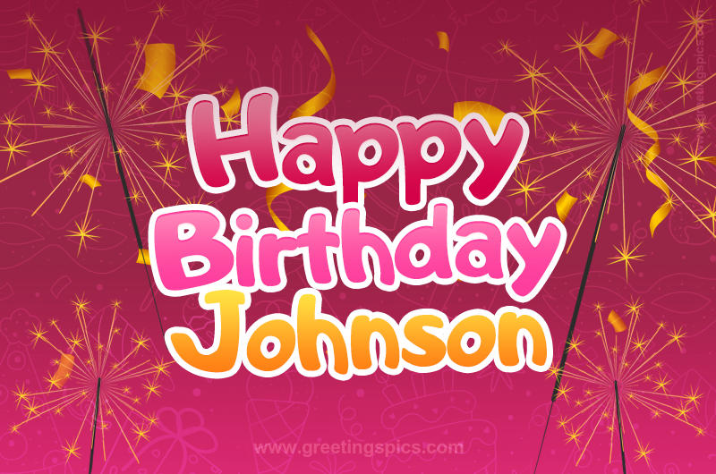 Happy Birthday Johnson Image with sparklers