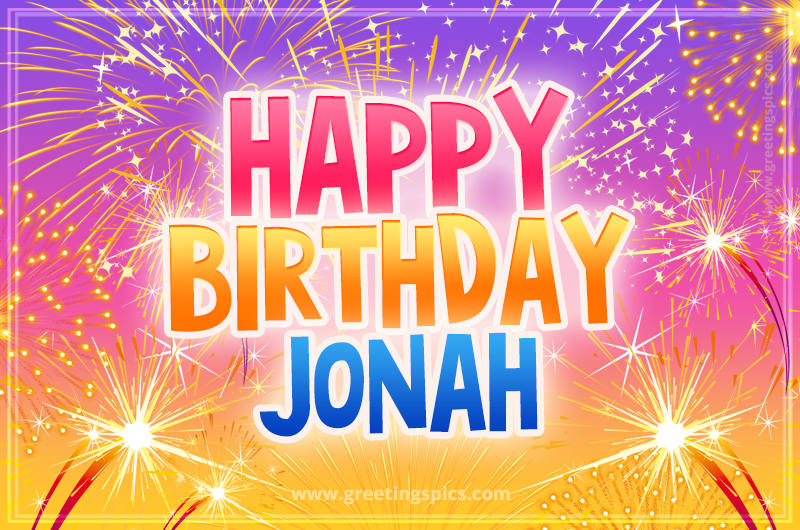 Happy Birthday Jonah Picture with fireworks