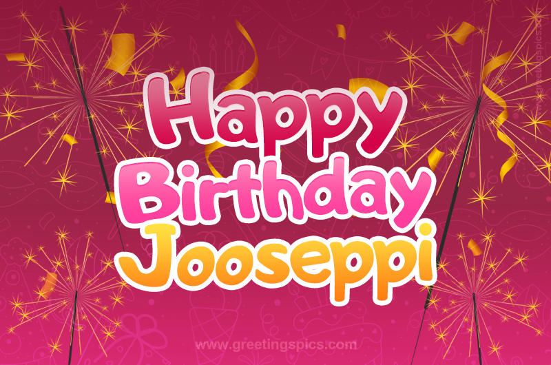 Happy Birthday Jooseppi Image with sparklers