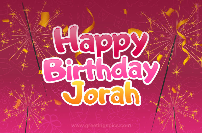 Happy Birthday Jorah Image with sparklers