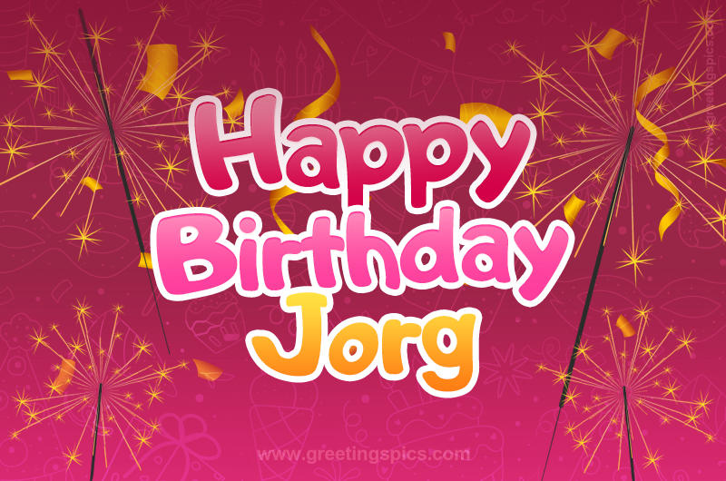 Happy Birthday Jorg Image with sparklers