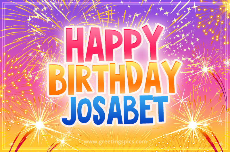 Happy Birthday Josabet Picture with fireworks