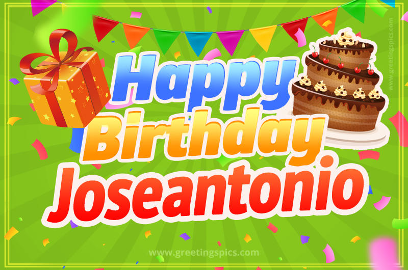 Happy Birthday Joseantonio picture with flags, chocolate cake and gift box