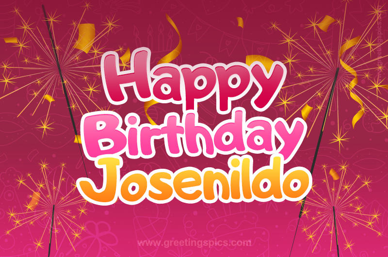 Happy Birthday Josenildo Image with sparklers