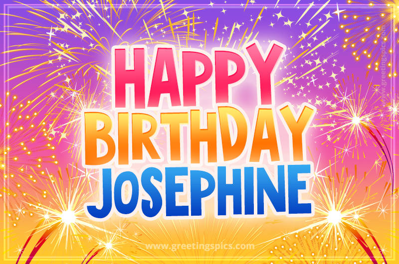 Happy Birthday Josephine Picture with fireworks