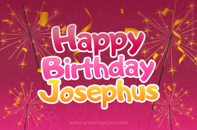 Happy Birthday Josephus Image with sparklers