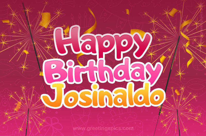 Happy Birthday Josinaldo Image with sparklers