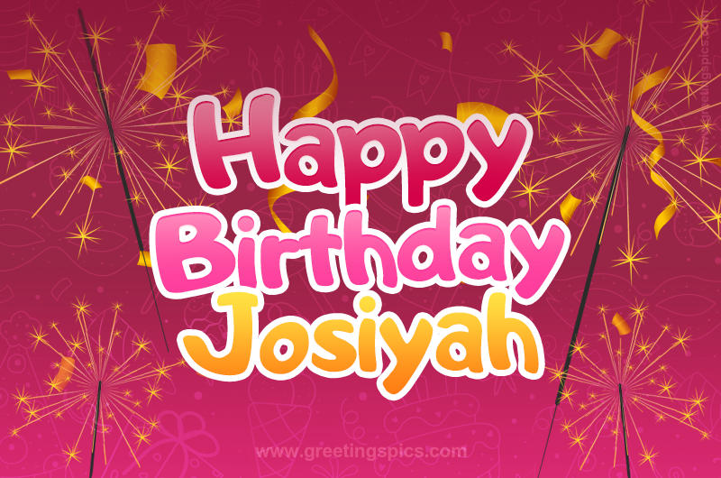 Happy Birthday Josiyah Image with sparklers