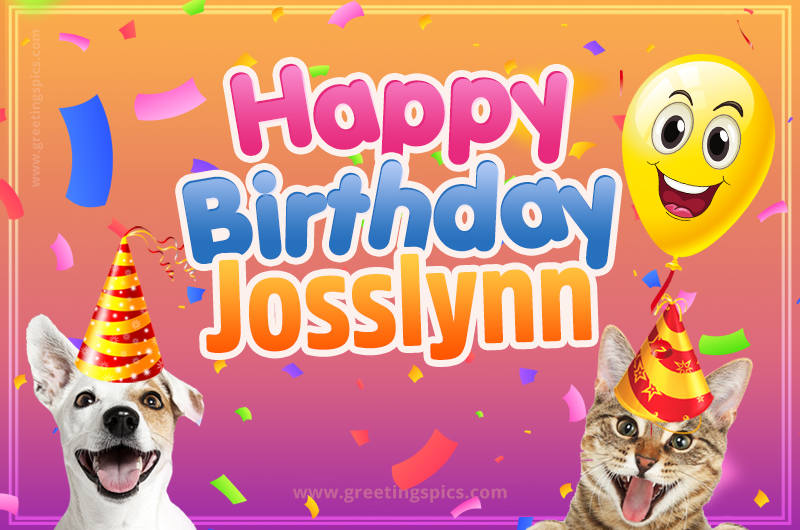 Happy Birthday Josslynn Funny Image with cat and dog