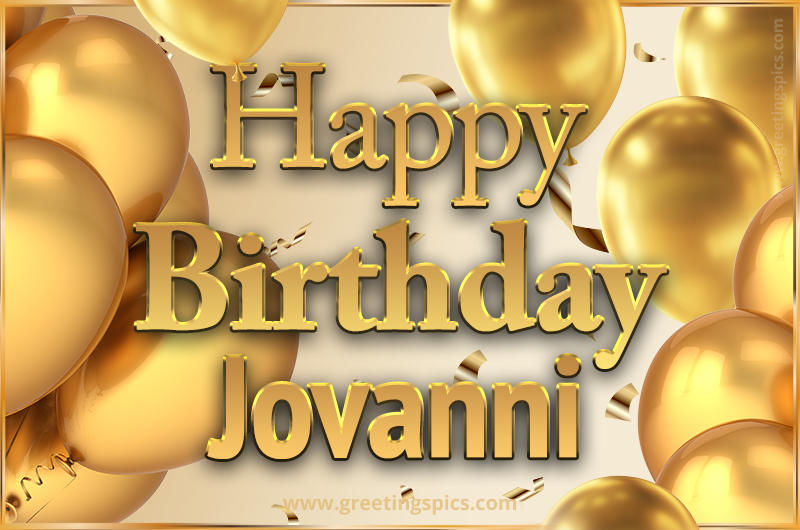 Happy Birthday Jovanni Card with golden confetti and balloons