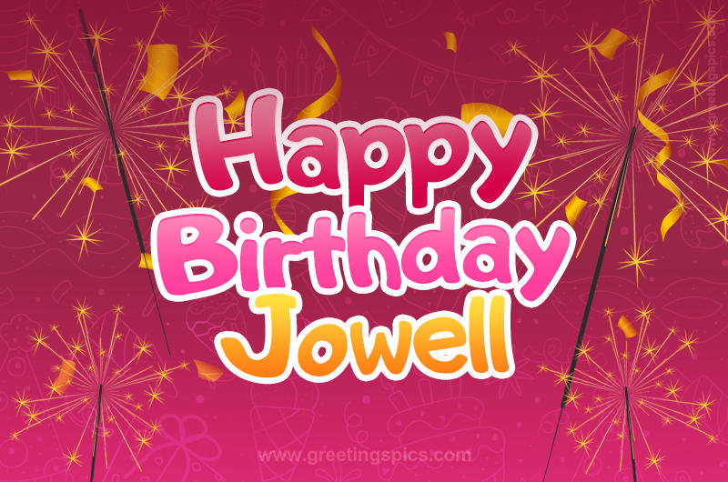 Happy Birthday Jowell Image with sparklers