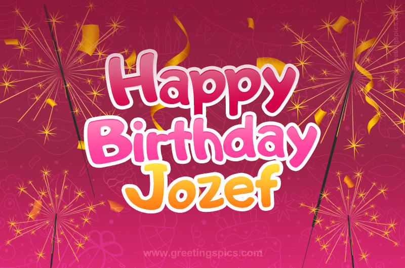 Happy Birthday Jozef Image with sparklers