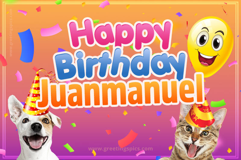 Happy Birthday Juanmanuel Funny Image with cat and dog