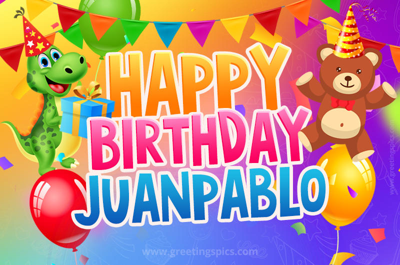 Happy Birthday Juanpablo Image for a child with cute baby dinosaur and bear