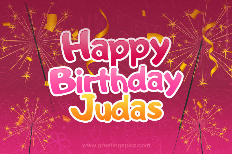 Happy Birthday Judas Image with sparklers