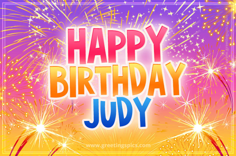 Happy Birthday Judy Picture with fireworks