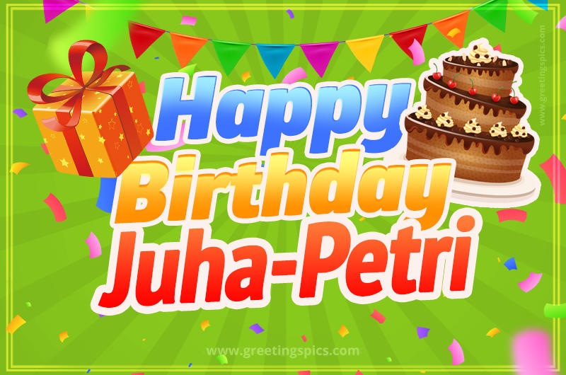 Happy Birthday Juha-Petri picture with flags, chocolate cake and gift box