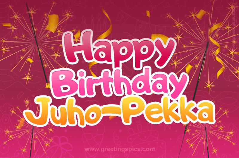 Happy Birthday Juho-Pekka Image with sparklers