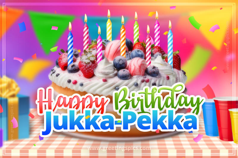 Happy Birthday Jukka-Pekka Colorful Image with fruit cake and candles