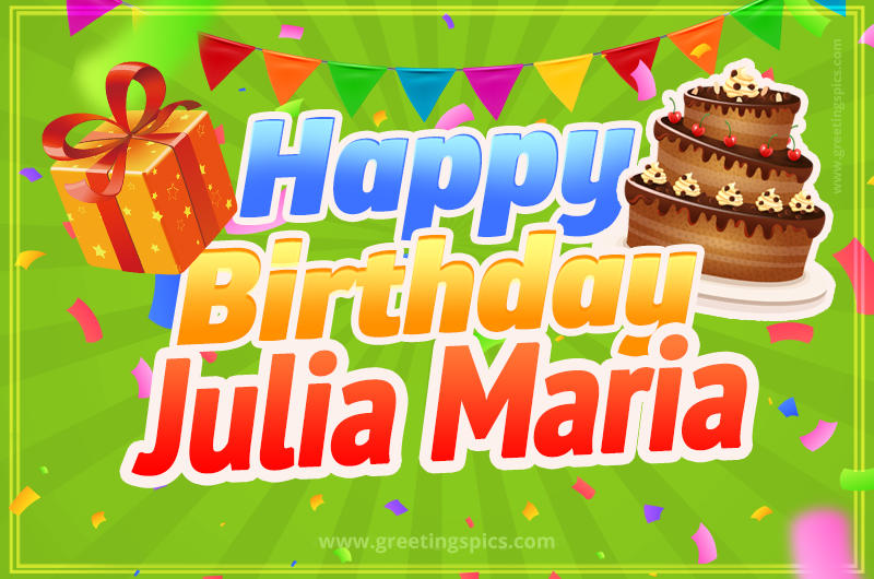 Happy Birthday Julia Maria picture with flags, chocolate cake and gift box