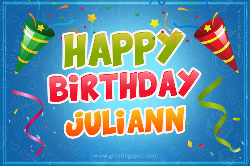 Happy Birthday Juliann picture with confetti and party poppers