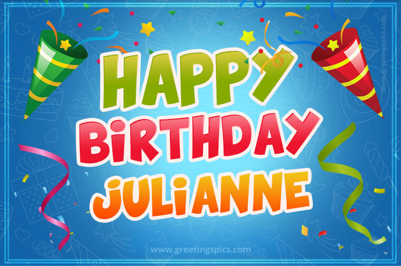 Happy Birthday Julianne picture with confetti and party poppers