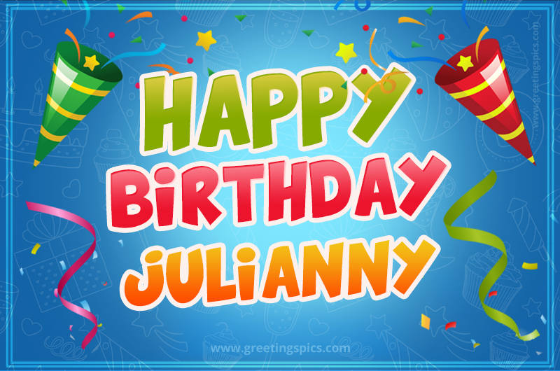 Happy Birthday Julianny picture with confetti and party poppers