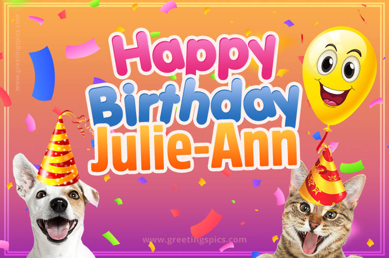 Happy Birthday Julie-Ann Funny Image with cat and dog