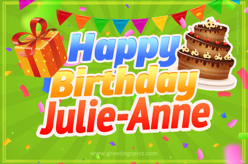 Happy Birthday Julie-Anne picture with flags, chocolate cake and gift box