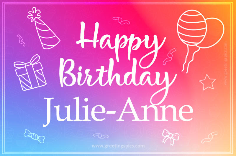 Colorful Happy Birthday Card For Julie-Anne