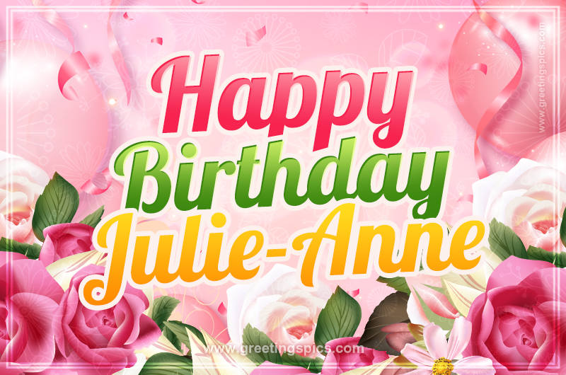 Image with gentle pink background and flowers Happy Birthday Julie-Anne