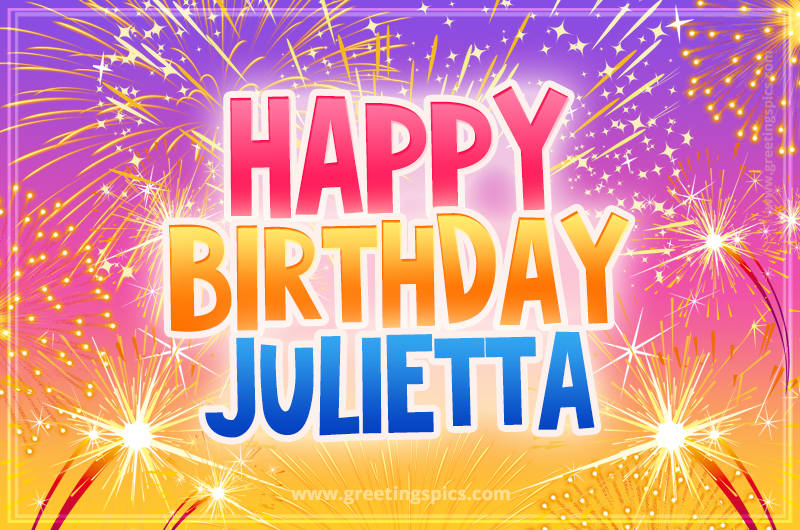 Happy Birthday Julietta Picture with fireworks