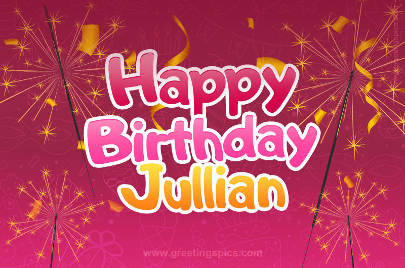 Happy Birthday Jullian Image with sparklers